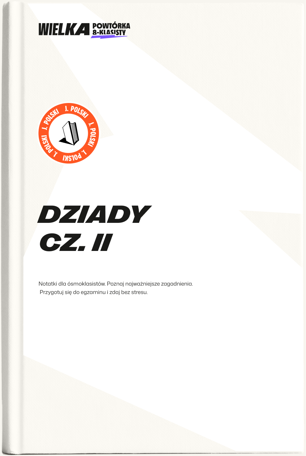 Okładka książki Dziady część II dla ósmoklasistów.